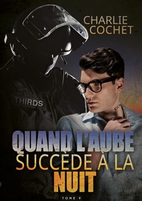 THIRDS - T09 - QUAND L'AUBE SUCCEDE A LA NUIT - THIRDS, T9