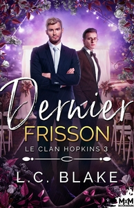 LE CLAN HOPKINS - T03 - DERNIER FRISSON - LE CLAN HOPKINS, T3