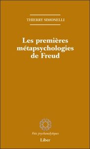 Les premières métapsychologies de Freud