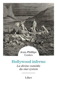 Hollywood Inferno - La divine comédie du star-system