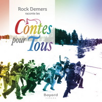 ROCK DEMERS RACONTE LES CONTES POUR TOUS EDITION GRAND PUBLIC