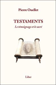 Testaments - Le témoignage et le sacré