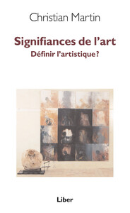 Signifiances de l'art - Définir l'artistique ?
