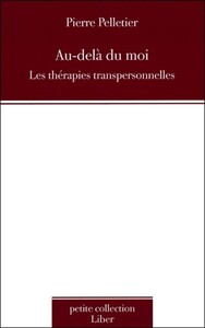 AU-DELA DU MOI - LES THERAPIES TRANSPERSONNELLES