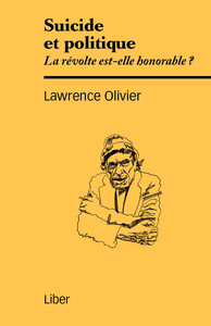 Suicide et politique - La révolte est-elle honorable ?