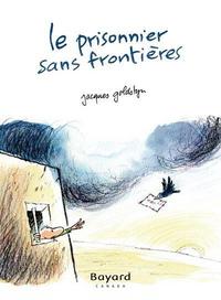 LE PRISONNIER SANS FRONTIERES