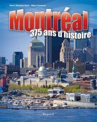 MONTREAL : 375 ANS D'HISTOIRE