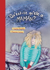 QU'EST-CE QU'ELLE A MAMAN ?