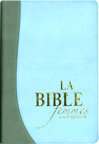 LA BIBLE FEMMES A SON ECOUTE LUXE BLEU