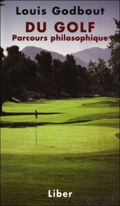 DU GOLF - PARCOURS PHILOSOPHIQUE
