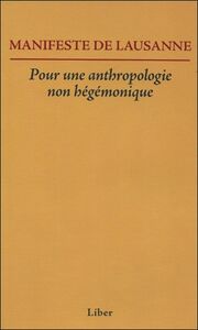 Manifeste de Lausanne - Pour une anthropologie non hégémonique