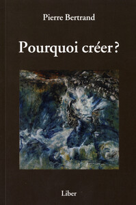 Pourquoi créer ?