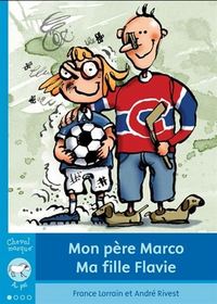 MON PERE MARCO. MA FILLE FLAVIE