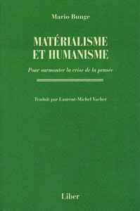 Matérialisme et humanisme - Pour surmonter la crise de la pensée