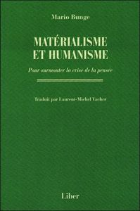 Matérialisme et humanisme - Pour surmonter la crise de la pensée