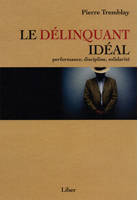 Le délinquant idéal