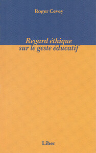 Regard éthique sur le geste éducatif