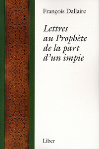 Lettres au Prophète de la part d'un impie