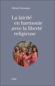 La laïcité en harmonie avec la liberté religieuse