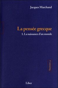 Sagesses - T4 : La pensée grecque T1 - La naissance d'un  monde