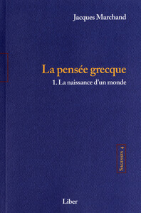Sagesses - T4 : La pensée grecque T1 - La naissance d'un monde