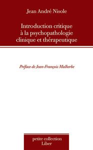 Introduction critique à la psychopathologie clinique et thérapeutique