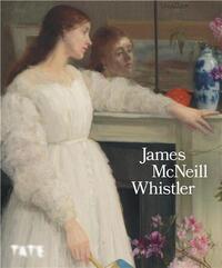 James McNeill Whistler (hardback) /anglais