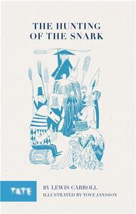 The Hunting of the Snark illustrated by Tove Jansson (paperback) /anglais