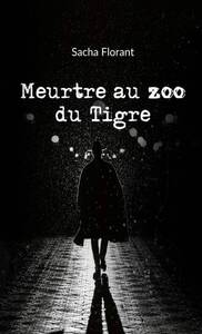 Meurtre au zoo du Tigre