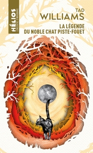 LA LEGENDE DU NOBLE CHAT PISTE-FOUET