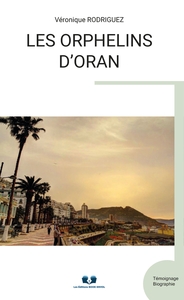 LES ORPHELINS D'ORAN