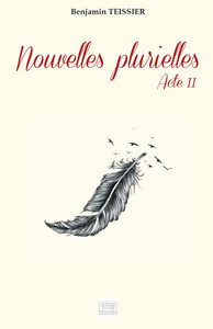 NOUVELLES PLURIELLES - ACTE II