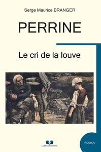 PERRINE - LE CRI DE LA LOUVE