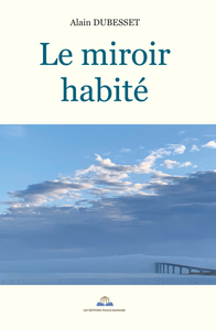 LE MIROIR HABITE