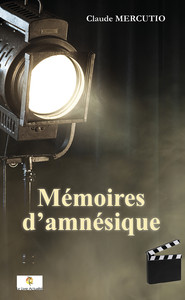 MEMOIRES D'AMNESIQUE