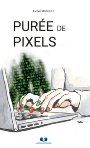 PURÉE DE PIXELS