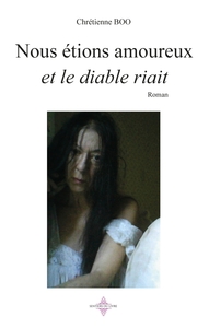 NOUS ETIONS AMOUREUX ET LE DIABLE RIAIT