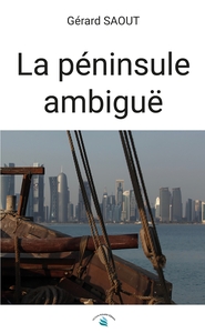 LA PENINSULE AMBIGUE