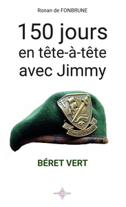 150 JOURS EN TETE-A-TETE AVEC JIMMY - BERET VERT