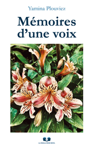 MÉMOIRES D'UNE VOIX