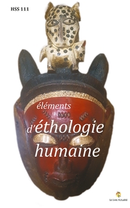 ELEMENTS D'ETHOLOGIE HUMAINE