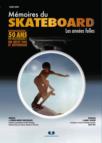 MÉMOIRES DU SKATEBOARD