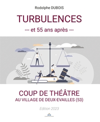 TURBULENCES ET 55 ANS APRES