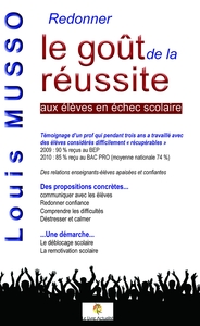 REDONNER GOUT DE LA REUSSITE AUX ELEVES EN ECHEC SCOLAIRE