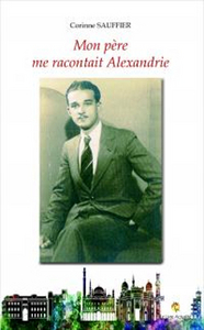 MON PERE ME RACONTAIT ALEXANDRIE
