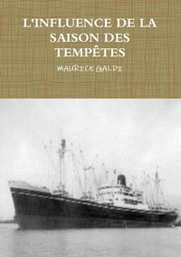 L'INFLUENCE DE LA SAISON DES TEMPETES