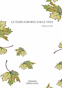 LE TEMPS EMPORTE PAR LE VENT