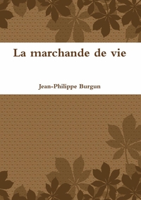 LA MARCHANDE DE VIE