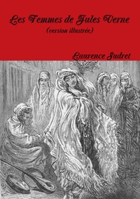 LES FEMMES DE JULES VERNE (VERSION ILLUSTREE)