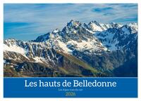 Les hauts de Belledonne les Alpes vues du ciel (Calendrier mural 2026 DIN A2 vertical), CALVENDO calendrier mensuel